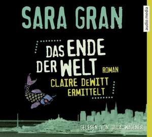 Das Ende der Welt de Sara Gran