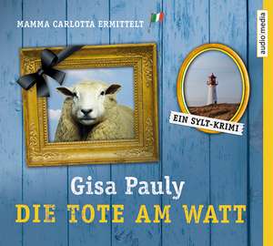 Die Tote am Watt de Gisa Pauly