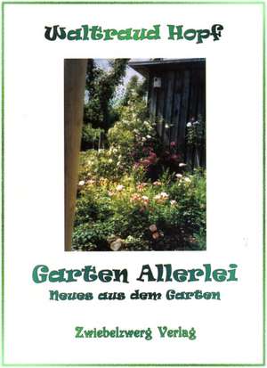 Garten Allerlei de Waltraud Hopf