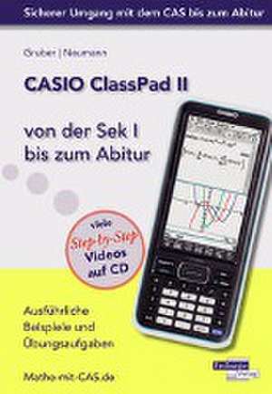 CASIO ClassPad II von der Sek I bis zum Abitur de Helmut Gruber