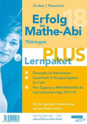 Erfolg im Mathe-Abi 2018 Lernpaket PLUS Thüringen de Helmut Gruber