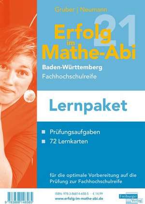 Erfolg in der Mathe-Prüfung Fachhochschulreife 2021 Lernpaket Baden-Württemberg de Helmut Gruber