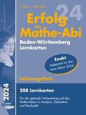 Erfolg im Mathe-Abi 2024, 208 Lernkarten Leistungsfach Allgemeinbildendes Gymnasium Baden-Württemberg de Helmut Gruber