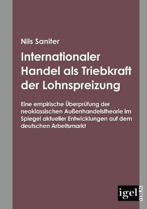 Internationaler Handel ALS Triebkraft Der Lohnspreizung: Physical Illnesses for Dogs, Cats, Small Animals & Horses de Nils Saniter