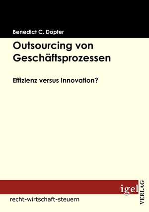 Outsourcing Von Gesch Ftsprozessen: Physical Illnesses for Dogs, Cats, Small Animals & Horses de Benedict Döpfer