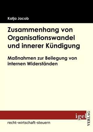 Zusammenhang Von Organisationswandel Und Innerer K Ndigung: Physical Illnesses for Dogs, Cats, Small Animals & Horses de Katja Jacob