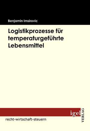 Logistikprozesse Fur Temperaturgef Hrte Lebensmittel: Marketingkonzept Fur Eine High-End-Fashion Boutique de Benjamin Imsirovic