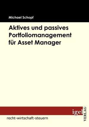 Aktives Und Passives Portfoliomanagement Fur Asset Manager: 613a Bgb Und Die Rechtsprechung Des Eugh de Michael Schopf