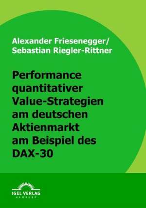 Performance Quantitativer Value-Strategien Am Deutschen Aktienmarkt Am Beispiel Des Dax-30: Ausschreibungspflichten Bei Der Ver U Erung Staatlichen Anteilsverm Gens Nach Europ Ischem Vergabe- Und Beihil de Alexander Friesenegger