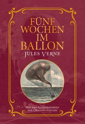 Verne, J: Fünf Wochen im Ballon