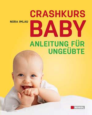 Crashkurs Baby de Nora Imlau