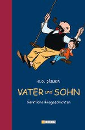 Vater und Sohn de E. O. Plauen