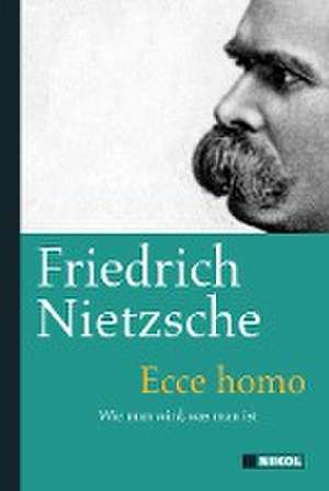 Ecce Homo de Friedrich Nietzsche