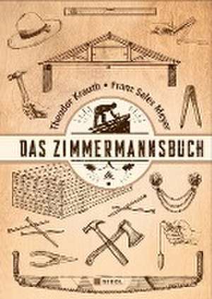 Das Zimmermannsbuch de Theodor Krauth