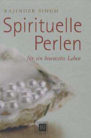 Spirituelle Perlen de Rajinder Singh