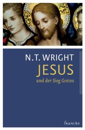 Jesus und der Sieg Gottes de N. T. Wright