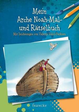 Mein Arche Noah-Malbuch de Valeriy Sokol-Derksen