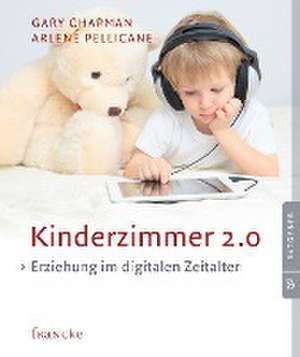 Kinderzimmer 2.0 de Gary Chapman