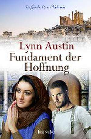 Fundament der Hoffnung de Lynn Austin