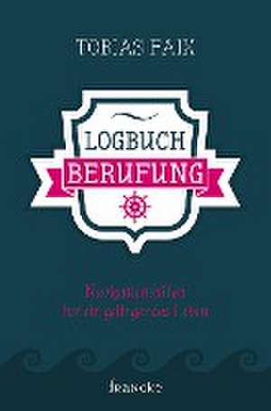 Logbuch Berufung de Tobias Faix