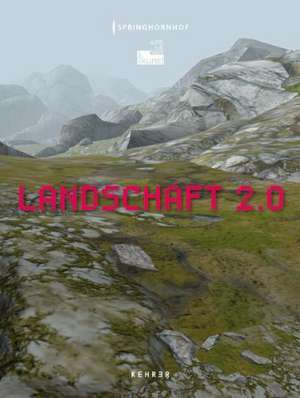 Landschaft 2.0 de Sabine Himmelsbach