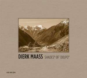 Shades of Dolpo de Dierk Maass