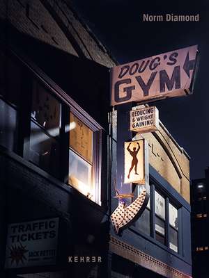 Doug's Gym: The last of its kind de Norm Diamond