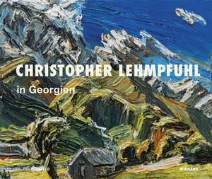 Christopher Lehmpfuhl in Georgien