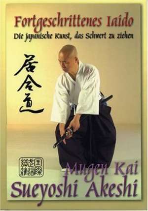 Fortgeschrittenes Iaido de Sueyoshi Akeshi