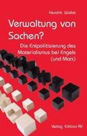 Verwaltung von Sachen? de Hendrik Wallat