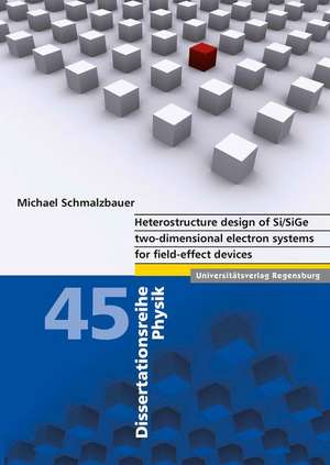 Heterostructure Design of Si/Sige Two-Dimensional Electron Systems for Field-Effect Device