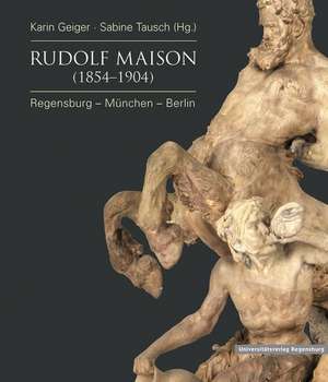 Rudolf Maison (1854 - 1904) de Karin Geiger