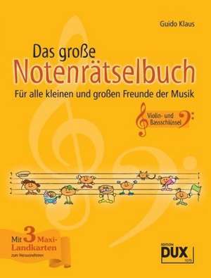 Das große Notenrätselbuch de Guido Klaus