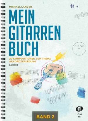 Mein Gitarrenbuch Band 2 de Michael Langer