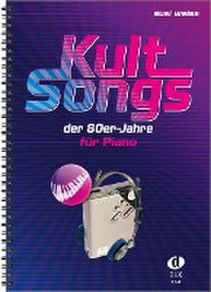 Kultsongs der 80er-Jahre de Susi Weiss