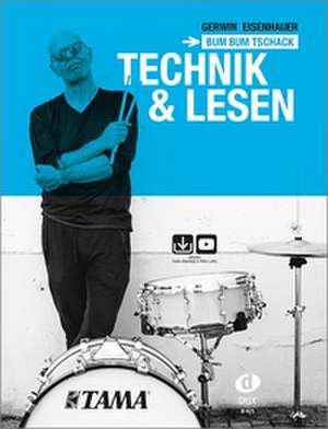 Bum Bum Tschack - Technik & Lesen de Gerwin Eisenhauer