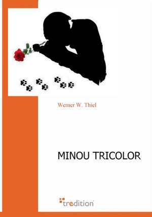 Minou Tricolor de Werner W. Thiel