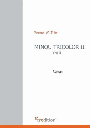 Minou Tricolor II de Werner W. Thiel