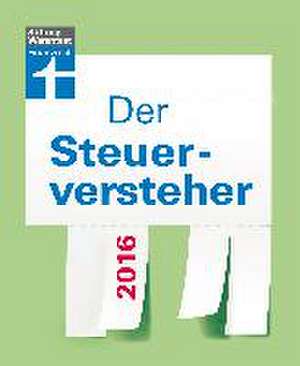 Der Steuerversteher 2016 de Hans W. Fröhlich