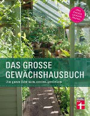 Das große Gewächshausbuch de Inger Palmstierna