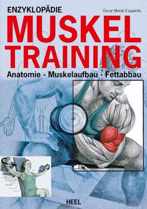 Enzyklopädie des Muskel-Trainings de Oscar Moran Esqerdo