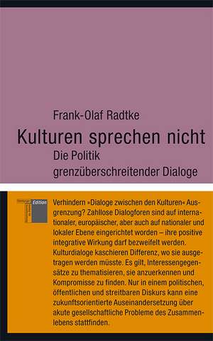 Kulturen sprechen nicht de Frank-Olaf Radtke