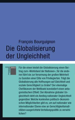 Die Globalisierung der Ungleichheit de Francois Bourguignon