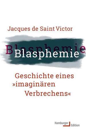Blasphemie de Jacques de Saint Victor
