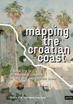 Mapping the Croatian Coast de Antonia Dika