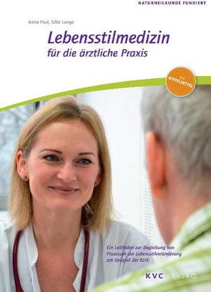 Lebensstilmedizin für die ärztliche Praxis de Anna Paul