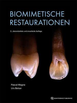 Biomimetische Restaurative Zahnheilkunde de Pascal Magne