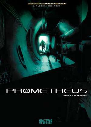 Prometheus 05. Sarkophag de Christophe Bec