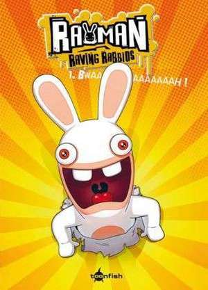 Raving Rabbids 01. Bwaaaaah! de Tithaume