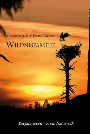 Wildnisfamilie de Alexandros Sun Eagle Tagaras